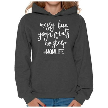 

Awkward Styles Women s Messy Bun Yoga Pants No Sleep Momlife Hashtag Graphic Hoodie Tops White