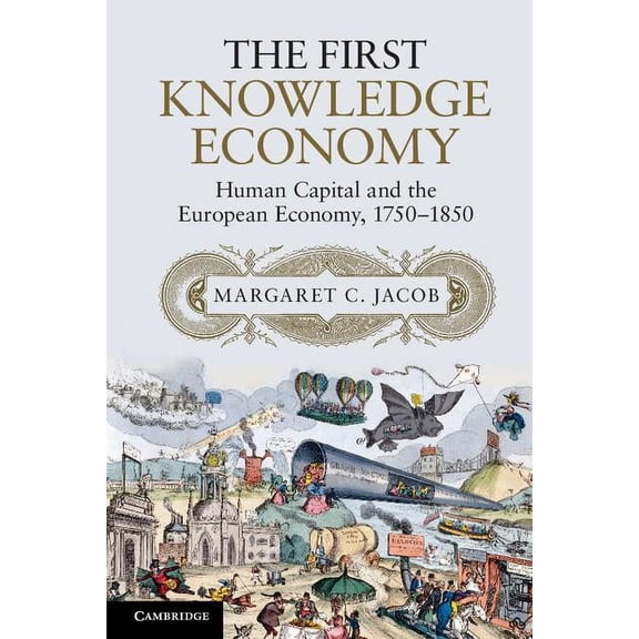 The First Knowledge Economy, (Paperback)