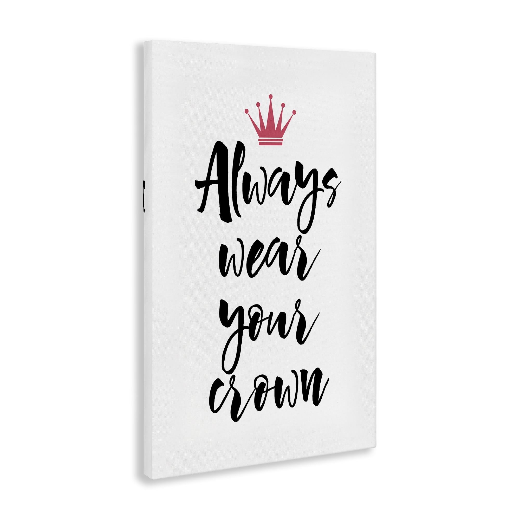 Stupell Industries Always Wear Your Crown Text & Numbers Painting Wrapped Canvas Art Print Wall Art, 24 x 36