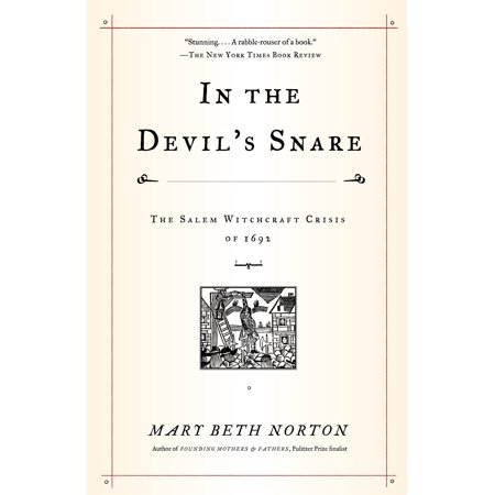 In the Devil's Snare : The Salem Witchcraft Crisis of