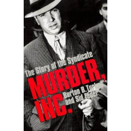 Pre-Owned Murder, Inc.: The Story of the Syndicate (Paperback) 0306804751 9780306804755