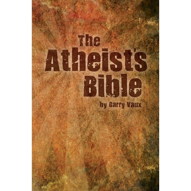 The Atheist's Bible