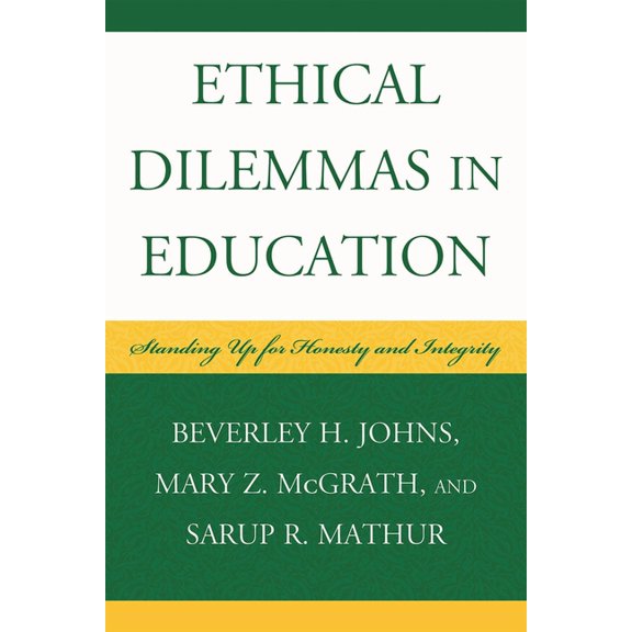 Ethical Dilemmas in Education: Standing Up for Honesty and Integrity, (Paperback)
