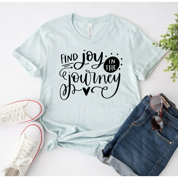 Find Joy In The Journey T-shirt Religious Shirt Christian Tee Motivational Top Inspirational Gift Pray Love Hope Tees Super Soft Quote Shirts Gifts