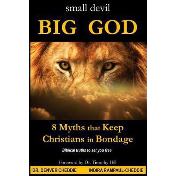 Pre-Owned Small Devil Big God : 8 Myths That Keep Christians in Bondage