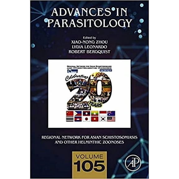 Advances in Parasitology Regional Network for Asian Schistosomiasis and Other Helminthic Zoonoses: Volume 105, Book 105, (Hardcover)