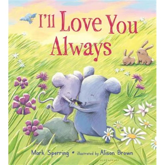 Pre-Owned I'll Love You Always (Board book) 1681195984 9781681195988