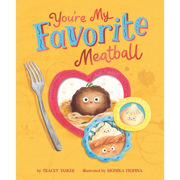 You're My Favorite Meatball, (Hardcover)