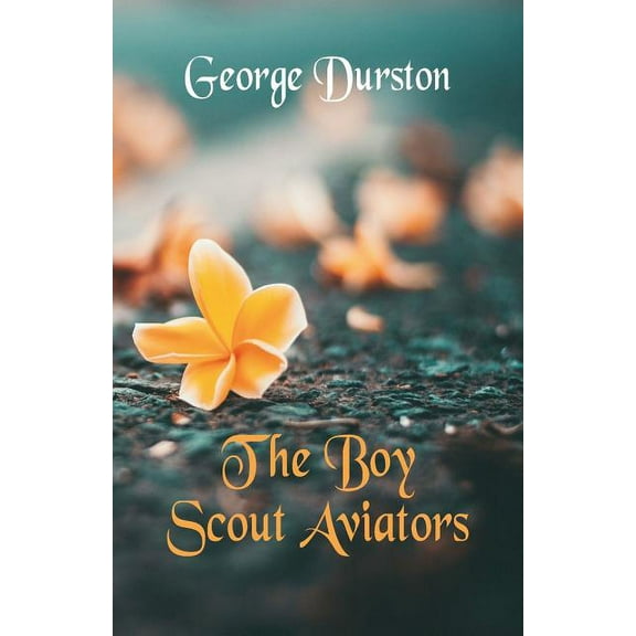 The Boy Scout Aviators, (Paperback)