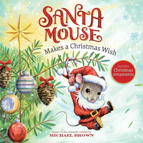 A Santa Mouse Book Santa Mouse Makes a Christmas Wish, (Paperback)