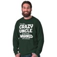 thumbnail image 4 of Crazy Uncle Family Relative Warning Men's Long Sleeve Tee T Shirt Brisco Brands 3X, 4 of 6