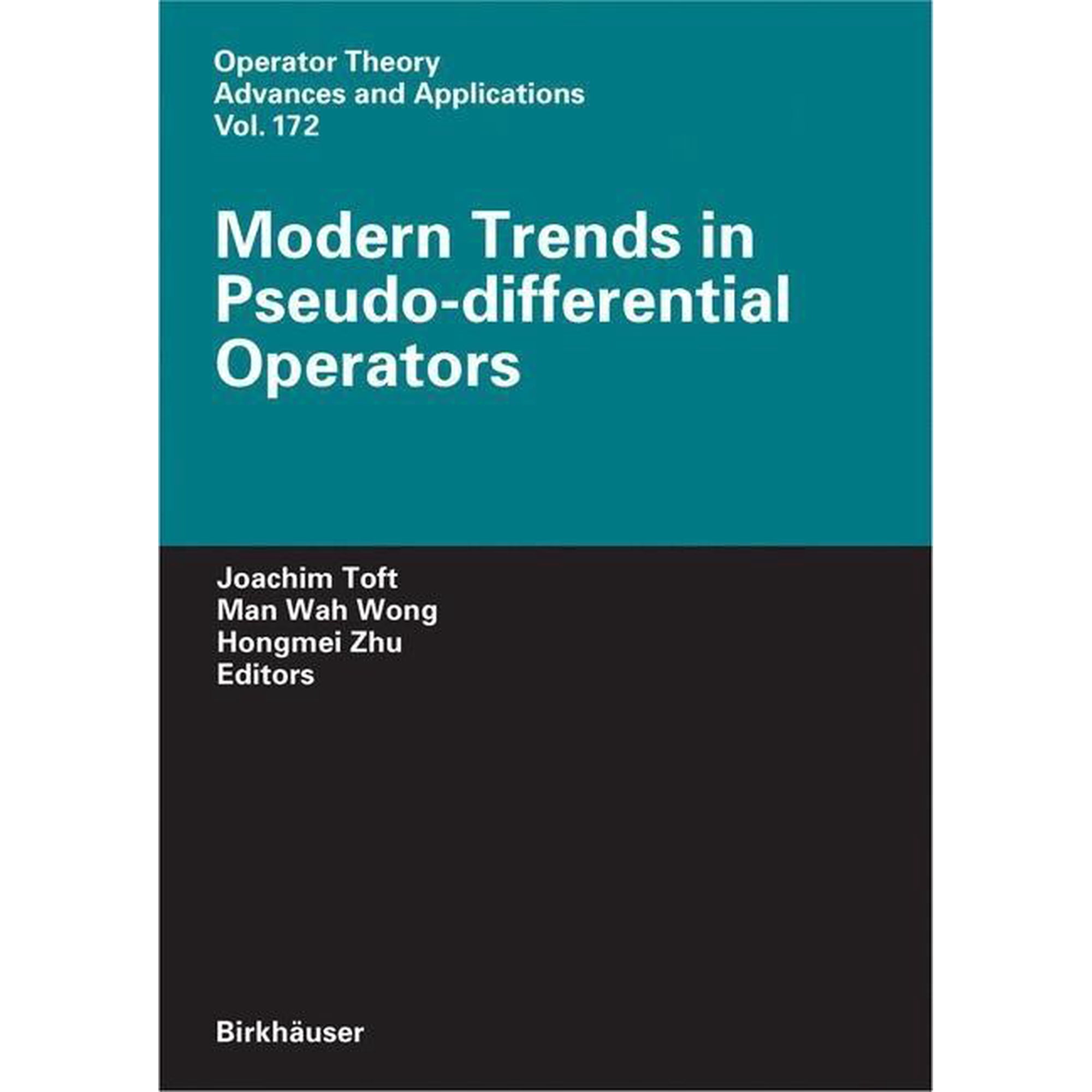 Operator Theory: Advances and Applicatio Modern Trends in Pseudo-Differential Operators Book 172 (Hardcover)