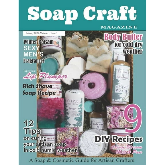 Soap Craft Magazine: Volume 1: Issue 1
