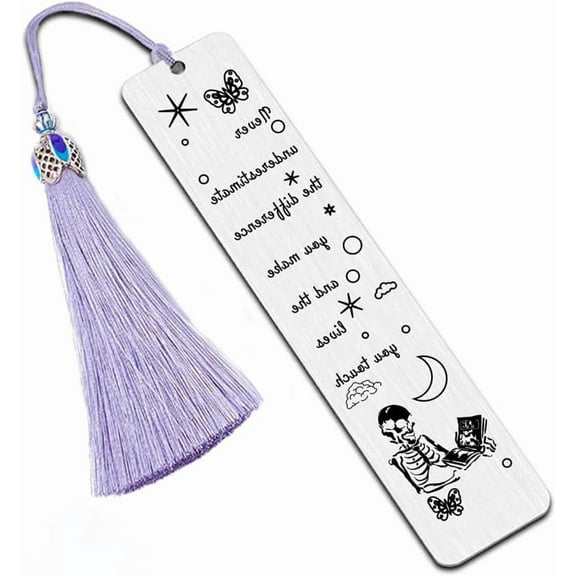 Silver 1pc Inspirational Stainless Steel Bookmarks Never Underestimate The Difference You Made and The Lives You Touched Metal Engraved Bookmark with Tassel for Book Lover Gifts