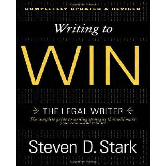 Writing to Win: The Legal Writer