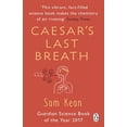 thumbnail image 2 of Pre-Owned Caesar's Last Breath: The Epic Story of The Air Around Us (Paperback) 1784162930 9781784162931, 2 of 2