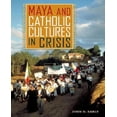 thumbnail image 1 of Maya and Catholic Cultures in Crisis, 1 of 3