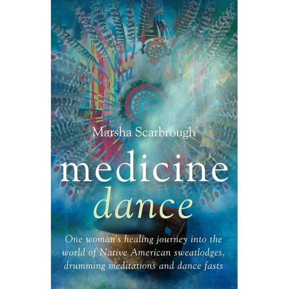 Pre-Owned Medicine Dance: One Woman's Healing Journey Into the World of Native American Sweatlodges, Drumming Meditations and Dance Fasts (Paperback) 1846940486 9781846940484