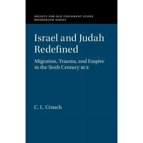 Society for Old Testament Study Monograp Israel and Judah Redefined, (Hardcover)