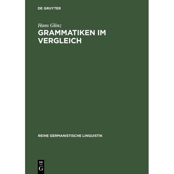 Reihe Germanistische Linguistik Grammatiken Im Vergleich: Deutsch - Französisch - Englisch - Latein. Formen - Bedeutungen - Verstehen, Book 136, (Hardcover)