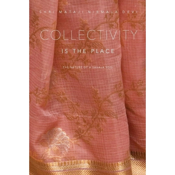Collectivity is the Place, (Paperback)