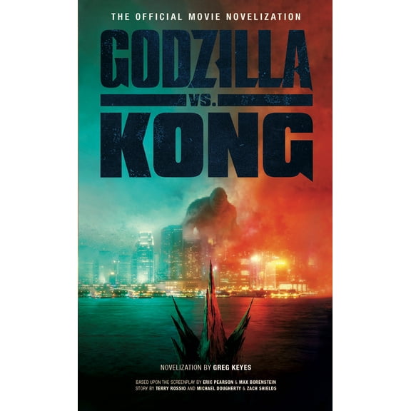 Pre-Owned Godzilla vs. Kong: The Official Movie Novelization (Mass Market Paperback) 1789097355 9781789097351
