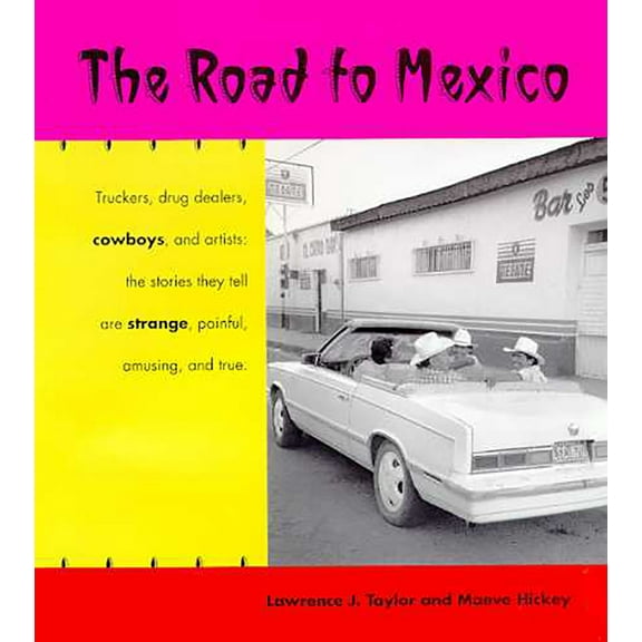 Pre-Owned The Road to Mexico (Paperback) 0816517258 9780816517251