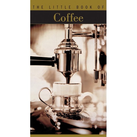 Little Book of . . .: The Little Book of Coffee (Paperback)