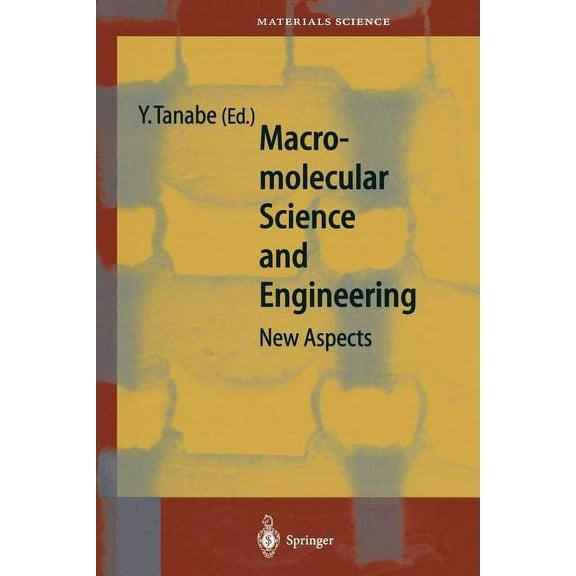 Springer Materials Science Macromolecular Science and Engineering: New Aspects, Book 35, (Paperback)