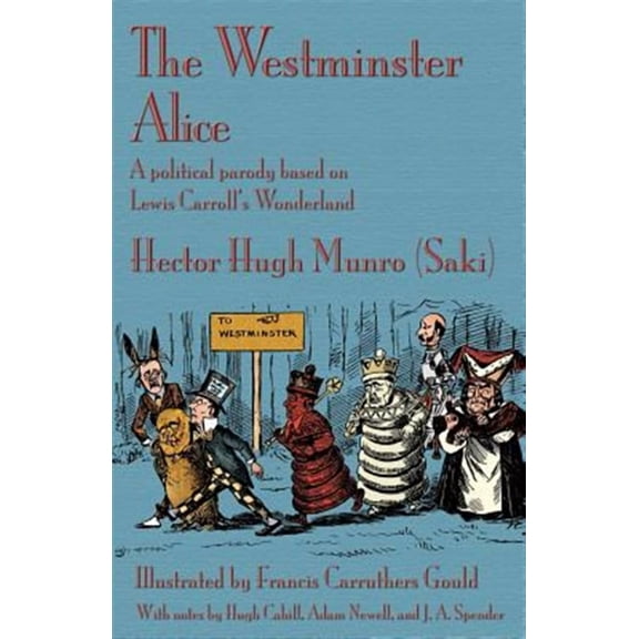 The Westminster Alice: A political parody based on Lewis Carroll's Wonderland
