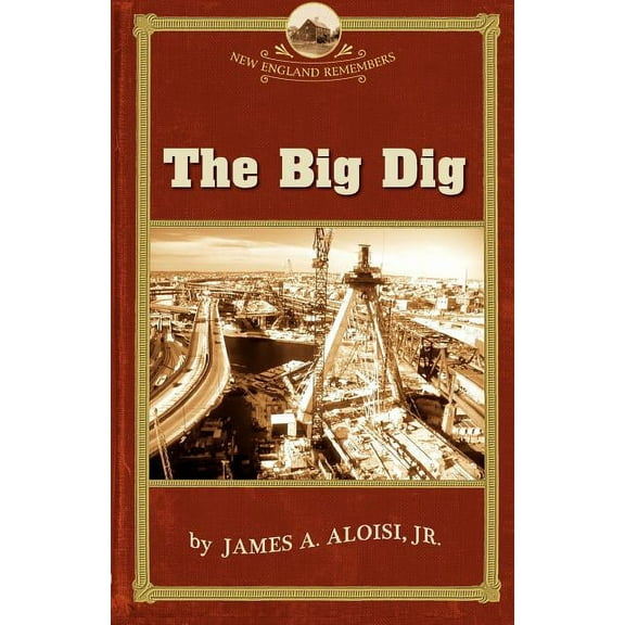 New England Remembers Big Dig, (Paperback)