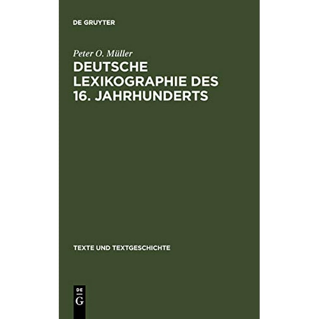 Deutsche Lexikographie des 16. Jahrhunderts (Texte Und Textgeschichte) (German Edition)
