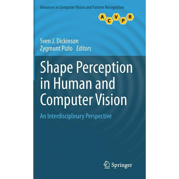 Advances in Computer Vision and Pattern Shape Perception in Human and Computer Vision: An Interdisciplinary Perspective, (Hardcover)