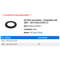 thumbnail image 2 of Oil Filler Cap Gasket - Compatible with 2007 - 2014 Volvo XC90 3.2 2008 2009 2010 2011 2012 2013, 2 of 2