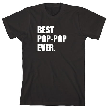Best Pop Pop Ever Men's Shirt - ID: 2167