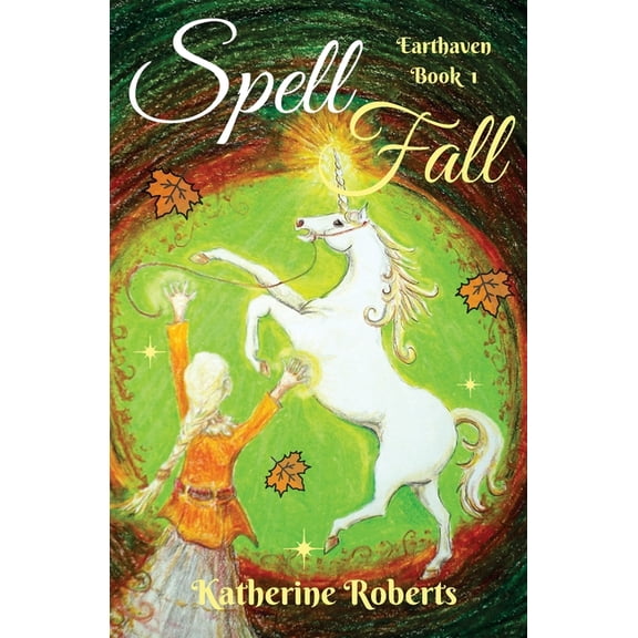 Earthaven Spellfall, Book 1, (Paperback)