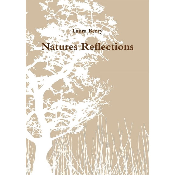 Natures Reflections, (Paperback)