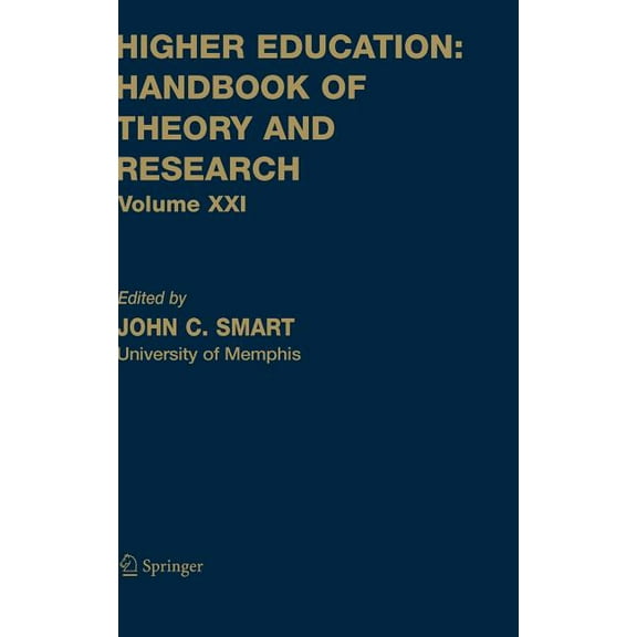 Higher Education: Handbook of Theory and Higher Education: Handbook of Theory and Research, Book 21, (Hardcover)