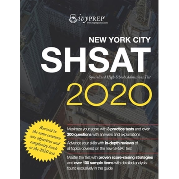 Pre-Owned IvyPrep New York City SHSAT Specialized High School Admissions Test 2020: Complete prep for the new (Paperback) by Shichang He, Tom F Wen