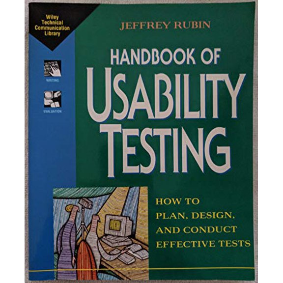 Pre-Owned Handbook of Usability Testing: How to Plan, Design, and Conduct Effective Tests (Paperback) 0471594032 9780471594031