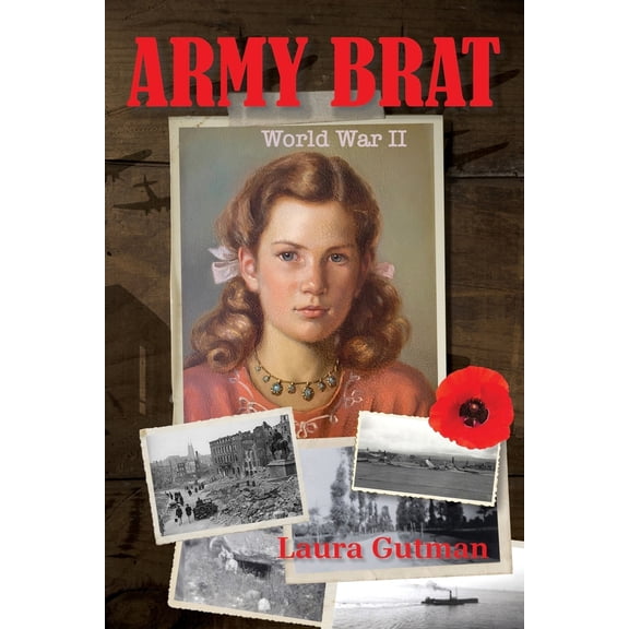 Pre-Owned Army Brat: World War II (Paperback) 1662943849 9781662943843