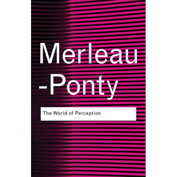 Routledge Classics The World of Perception, (Paperback)