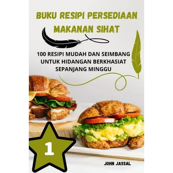 Buku Resipi Persediaan Makanan Sihat, (Paperback)