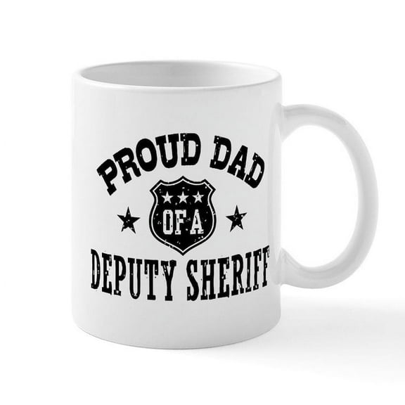 CafePress - Proud Dad Of A Deputy Sheriff Mug - 11 oz Ceramic Mug - Novelty Coffee Tea Cup