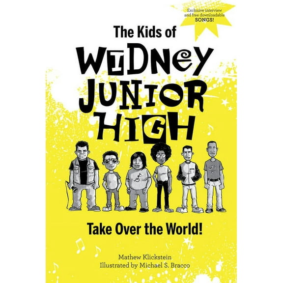 The Kids of Widney Junior High Take Over the World! (Hardcover)