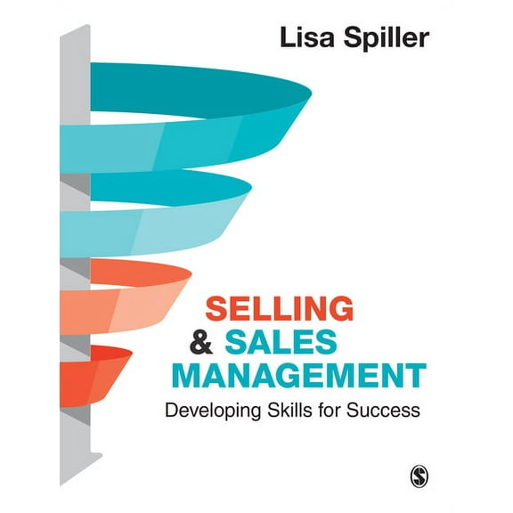 Selling & Sales Management: Developing Skills for Success, (Paperback)