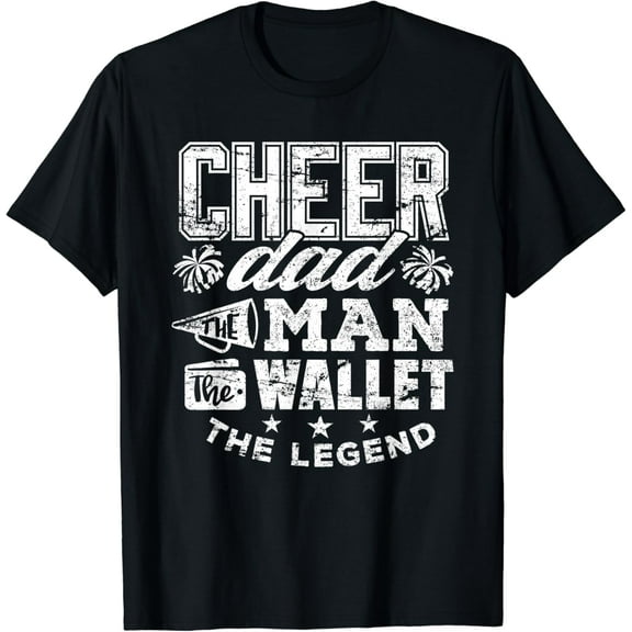 Cheerleader Dad Shirt Man Wallet Legend Funny Cheer Dad Tee T-Shirt