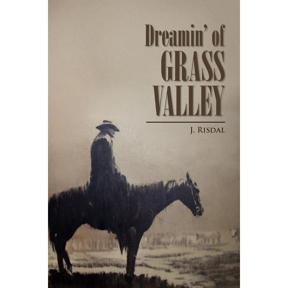Dreamin' of Grass Valley