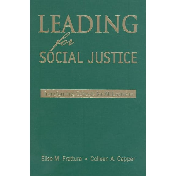 Leading for Social Justice: Transforming Schools for All Learners, (Hardcover)