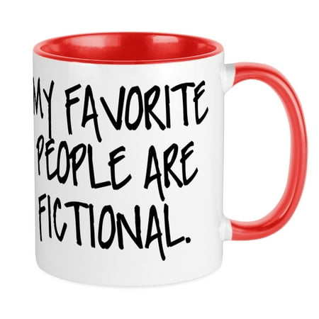 

CafePress - My Favorite People Are Fictional - Ceramic Coffee Tea Novelty Mug Cup 11 oz